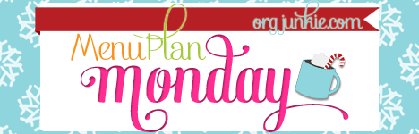 Menu Plan Monday- Dec.17