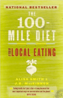 Book Review: The 100 Mile Diet (first installment)