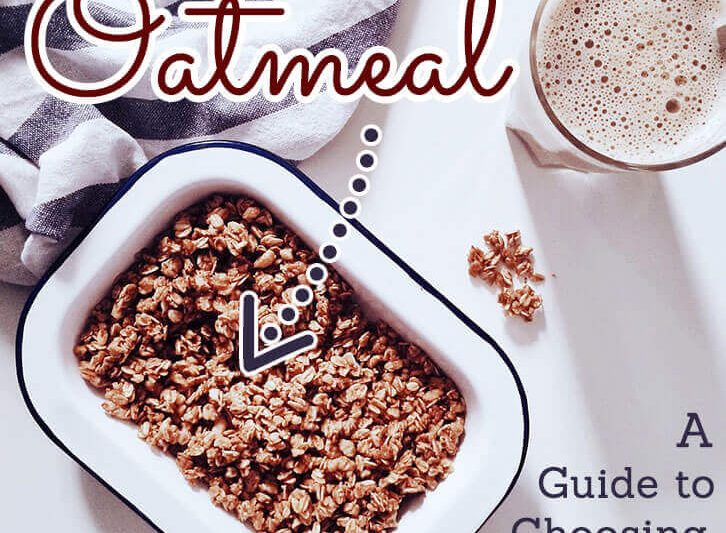 All You Ever Wanted to Know About Oatmeal: A Guide to Choosing, Soaking and Cooking