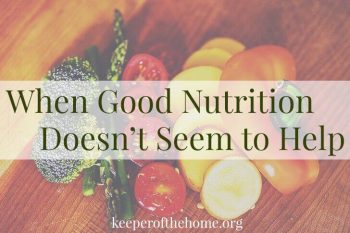 When Good Nutrition Doesn't Seem to Help