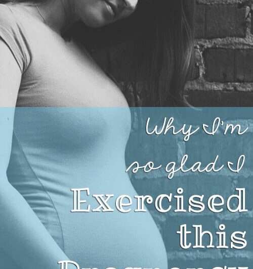 Why I'm so glad I Exercised This Pregnancy (keeperofthehome.org)
