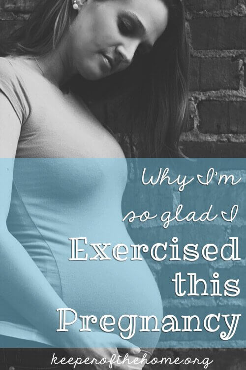Why I’m So Glad I Exercised This Pregnancy