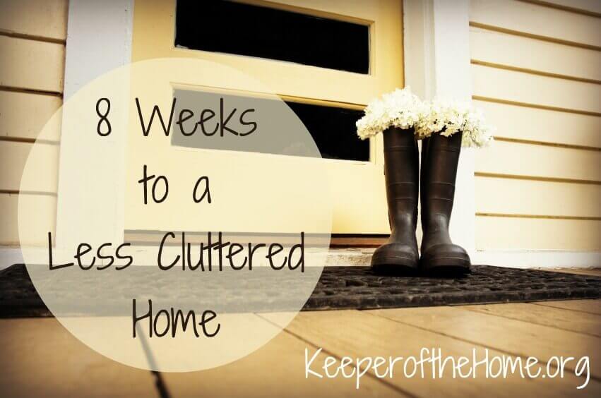 8 weeks to a less cluttered home final