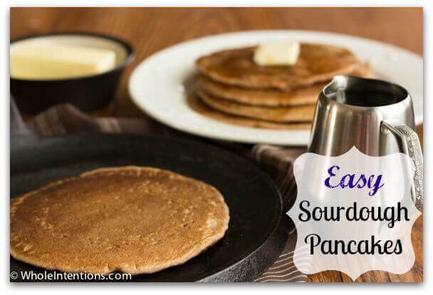 The Easiest Sourdough Pancakes Ever
