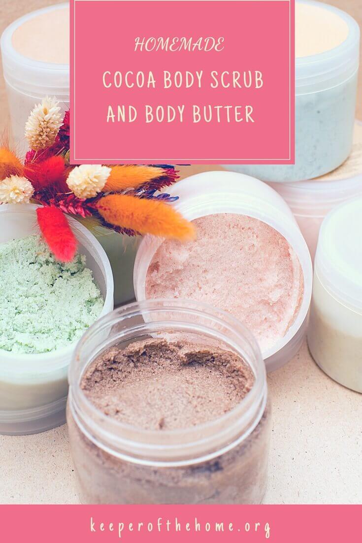 Homemade Cocoa Body Scrub and Body Butter | Keeper of the Home