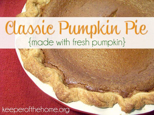 Classic Pumpkin Pie Recipe (Made with Fresh Pumpkin)