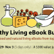 34 Healthy Living eBooks For Less Than $1 Each -- 5 Days Only!