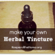 Make Your Own Herbal Vitamin and Mineral Tincture