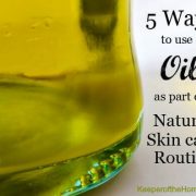 5 Ways to Use Oil as Part of a Natural, Skincare Routine