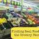 Finding Real Food in the Grocery Store