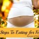 First Steps to Eating for Fertility 1