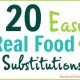 20 Easy Real Food Switches and Substitutions {with Free Printable Chart} 3