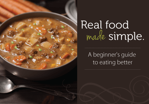 Real Food Made Simple: A Beginner's Guide to Eating Better