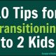 10 Tips for Transitioning to 2 Kids 3