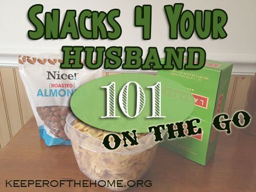101 Snacks For Your Husband On The Go