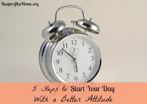 5 Steps to Start Your Day With a Better Attitude 1