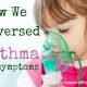 How We Reversed Asthma Symptoms in our Family 3