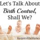 Let's Talk About Birth Control, Shall We?
