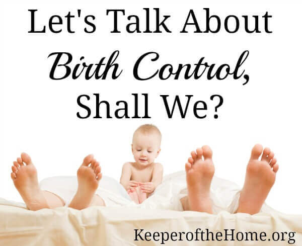 Let’s Talk About Birth Control, Shall We?