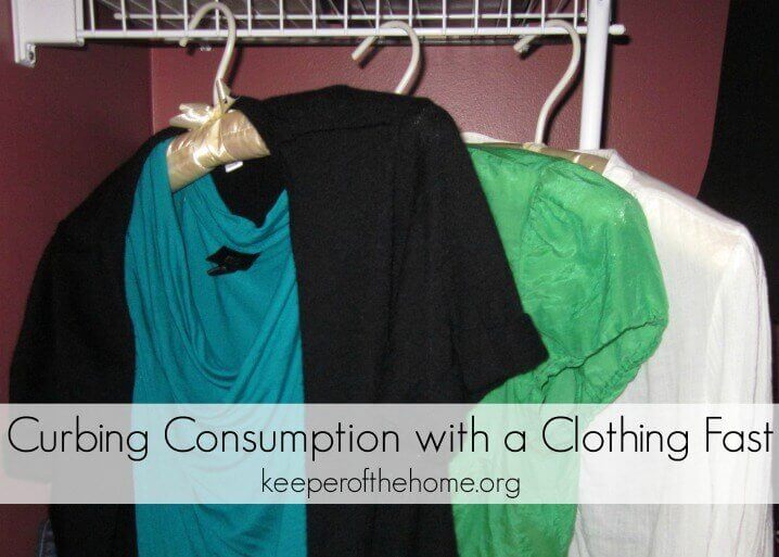 One way to curb your consumption and spending is to have a clothing fast! Here's how you can save money and get the most of your wardrobe, while simplifying your life!