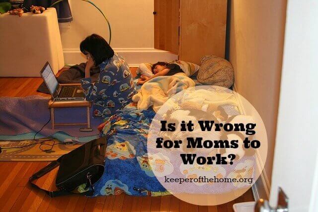 Is It Wrong for Moms to Work?