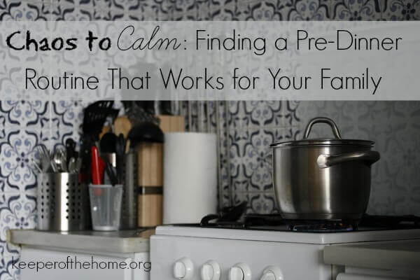 From Chaos to Calm: Finding a Pre-Dinner Routine That Works for Your Family