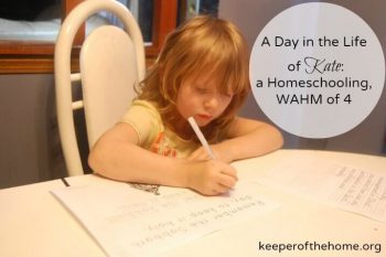A Day in the Life: Kate, a Homeschooling WAHM of 4