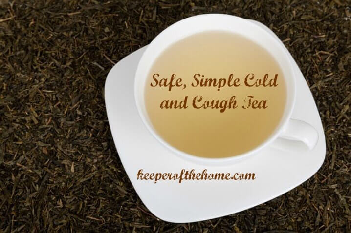 Simple, Safe Cold and Cough Tea