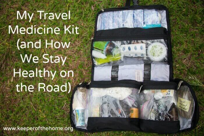 My Travel Medicine Kit (and How We Stay Healthy on the Road)