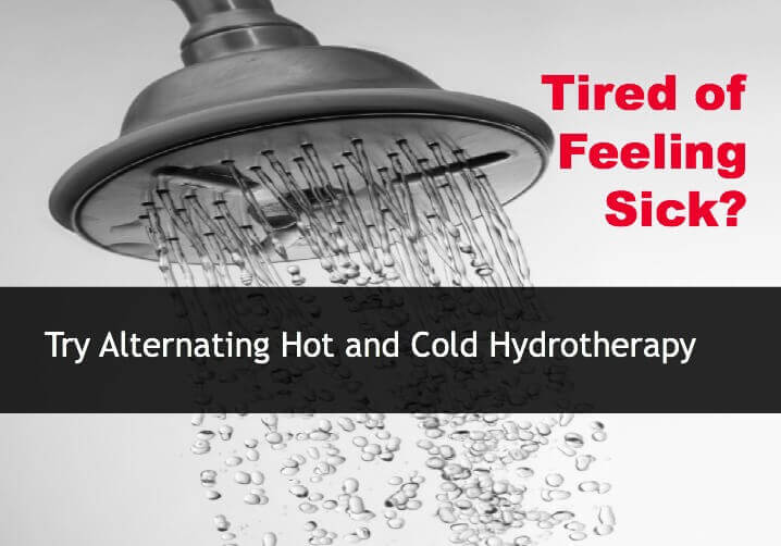 Tired of Feeling Sick? Try Alternating Hot and Cold Hydrotherapy - Keeper  of the Home