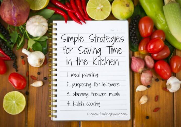 Simple Strategies for Saving Time in the Kitchen! 4