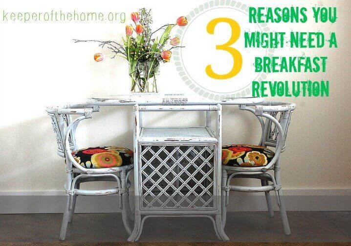 3 Reasons You Might Need a Breakfast Revolution (And How to Get it Started)