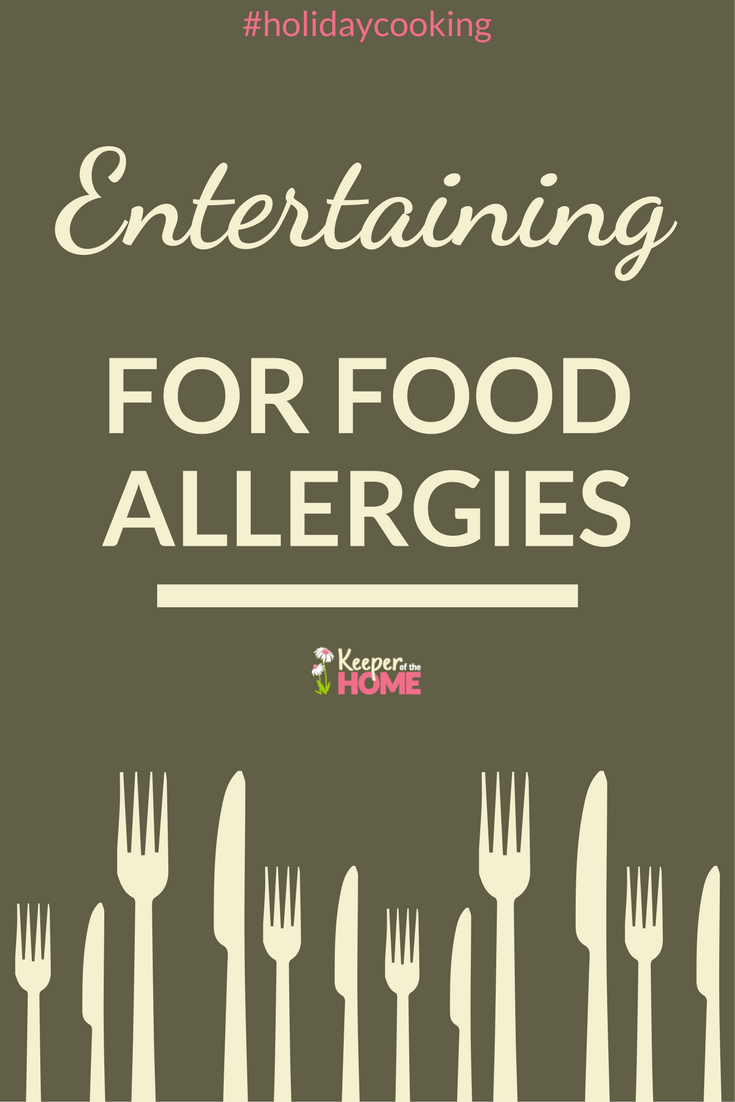 Entertaining For Food Allergies: A Whole-Foods, Allergy-Friendly Holiday Meal Plan