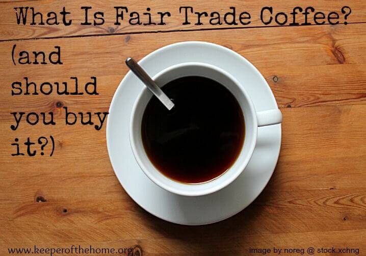 What is fair trade coffee? And should you buy it? This AMAZING post explores just that! A must read!