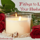 7 Ways to Love Your Husband keeperofthehome.org
