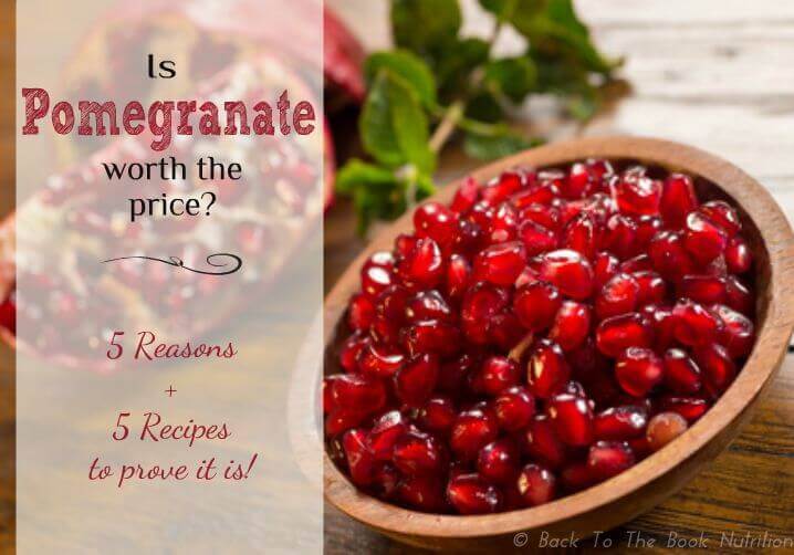 Is the Pomegranate Worth the Price? {5 Reasons + 3 Recipes to prove that it is!}