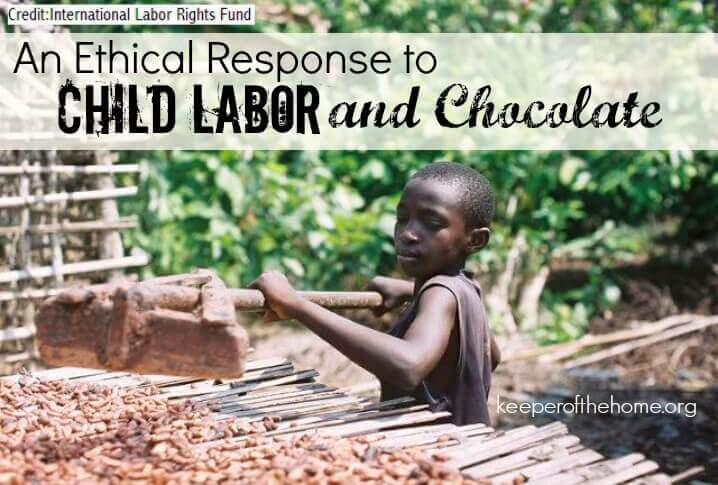 An Ethical Response to Child Labor in the Chocolate Industry at KeeperoftheHome.org