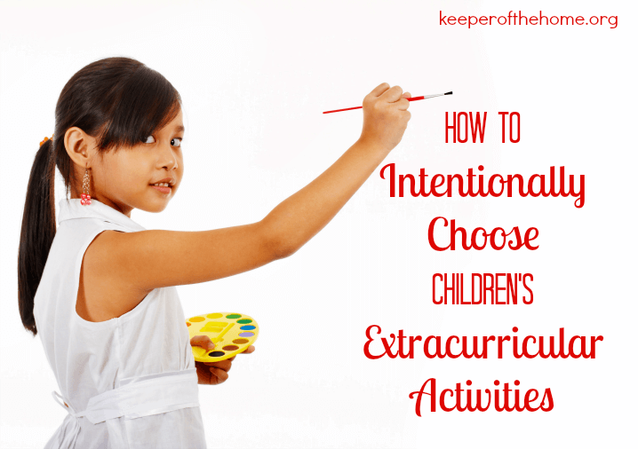 How to Intentionally Choose Children's Extracurricular Activities