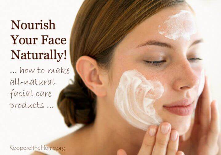 Nourish Your Face with Homemade Skin Care 5