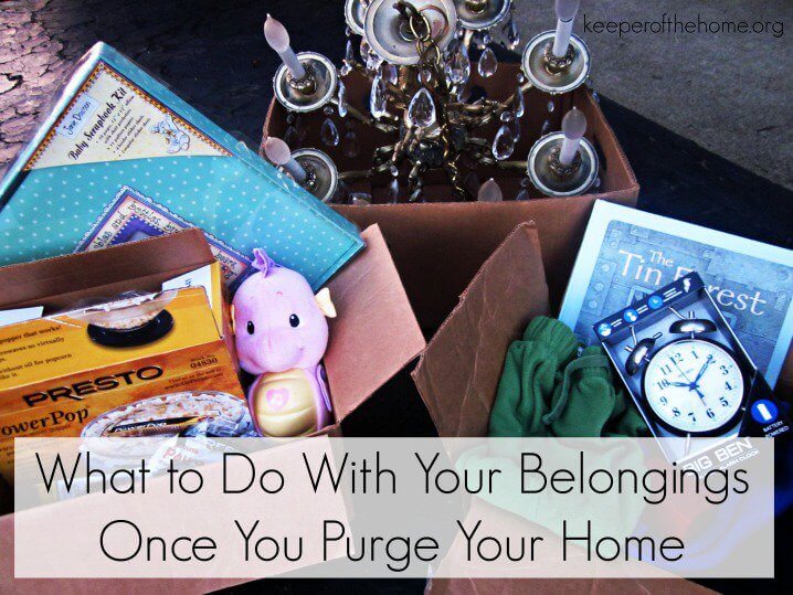 What to Do With Your Belongings Once You Purge Your Home
