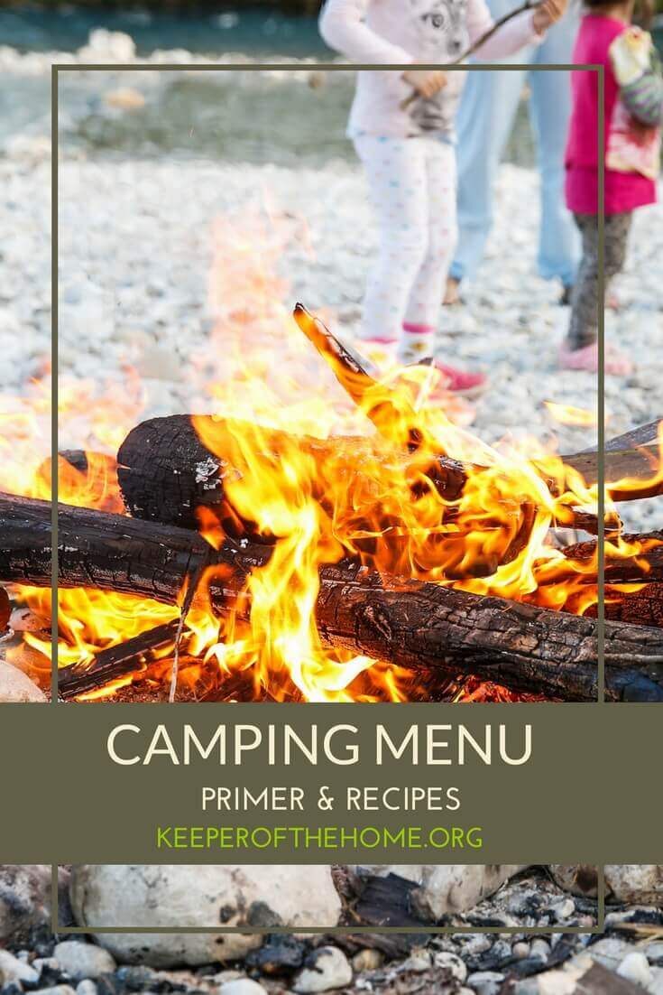 This is your real food camping menu primer (AND recipes!) whether you're grilling, cooking over an open fire, or using a gas camp stove.