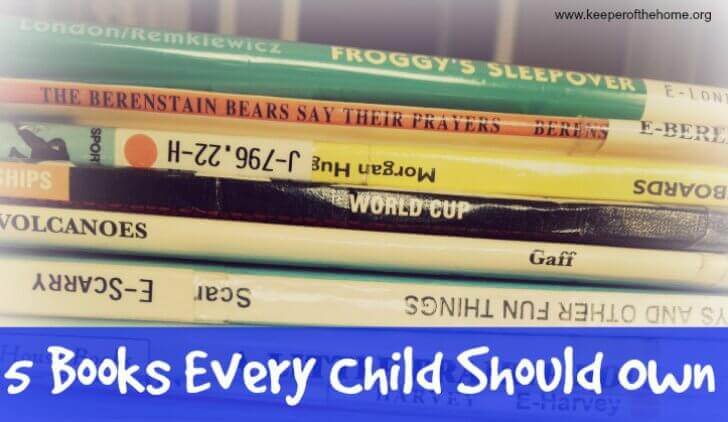 5 Books Every Child Should Own