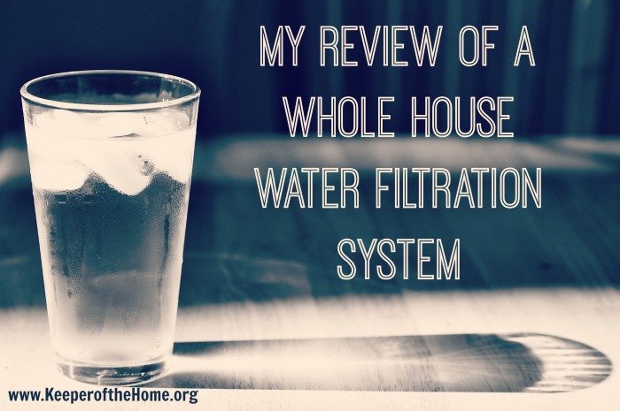 My Review of a Whole House Water Filtration System