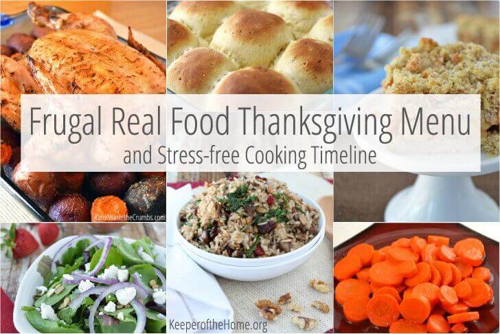 I'll be the first to admit --- this is the time of year when we typically throw caution out the window. We toss aside "healthy" recipes and reach for the shortening and corn syrup and pre-packaged short-cuts that we've always used, all for the sake of tradition. You don't have to do that – you can still serve your family a REAL FOOD THANKSGIVING and SAVE MONEY! This menu will get you started. 