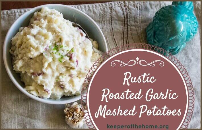 I suppose “rustic” is just a fancy way of saying that I make mashed potatoes with the skins on. Why keep the skins, you ask? Not only does it make the name sound fancier, it also makes for a more nutritious mashed potato. The skins house most of the nutrients in the humble potato! Here's our family's favorite real food rustic roasted garlic mashed potatoes – perfect for any meal, especially the holidays. 