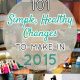 101 Simple, Healthy Changes to Make in 2015