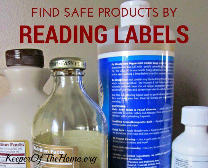 Find Safe Products By Reading Labels {KeeperOfTheHome.org}