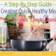 A Step-by-Step Guide to Creating Quick, Healthy Meals for Your Family 3