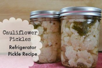 Cauliflower Pickles: Refrigerator Pickles Recipe 2