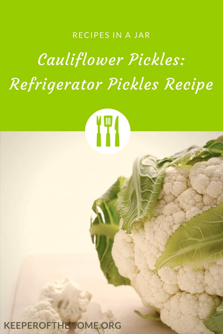 Cauliflower Pickles Refrigerator Pickles Recipe